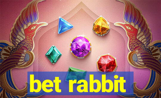 bet rabbit